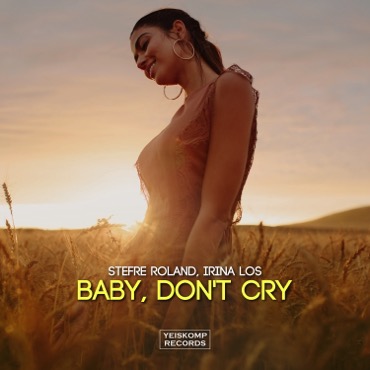 Baby, Don’t Cry